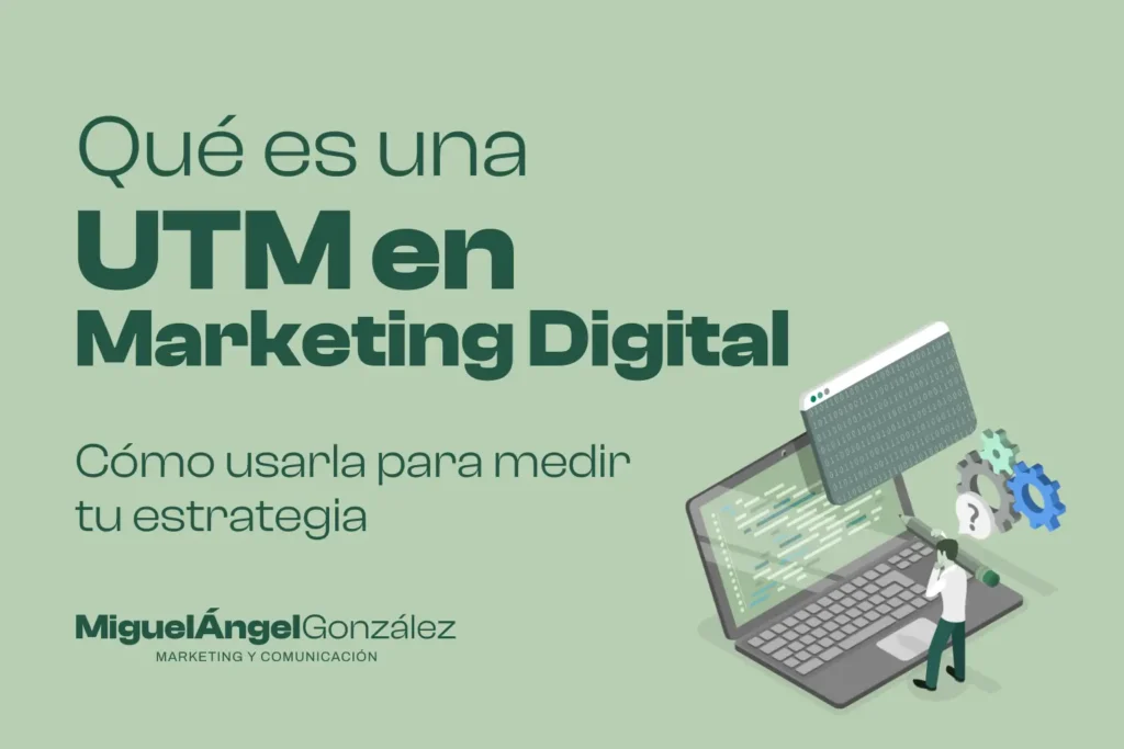 que es utm en marketing digital